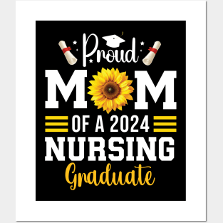 Proud Mother Of A Class Of 2024 Nursing Graduate Mom nurse Posters and Art